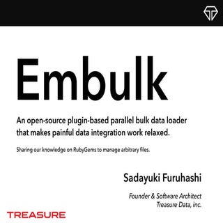 Embulk, an open-source plugin-based...