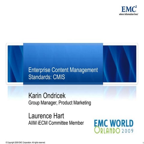 EMC World  2009 - Standards: CMIS