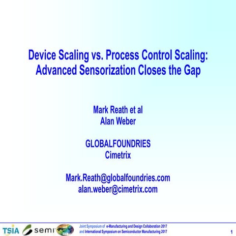 eMDC 2017 Reath Weber Device Scaling v Process Control Scaling