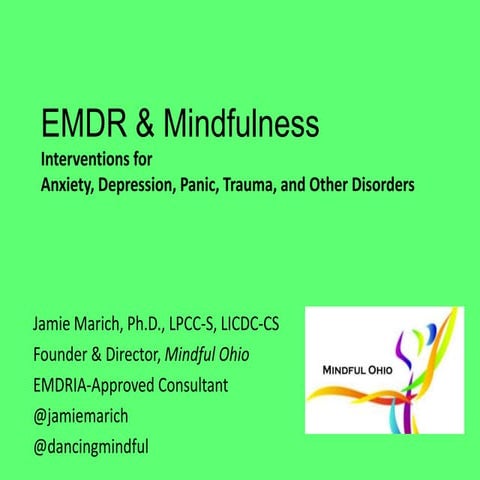 EMDR & Mindfulness: Interventions for Trauma, Anxiety, Panic, and Mood 