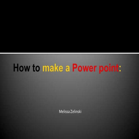 How to make a POWERPOINT