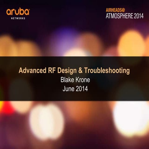 Advanced RF Design & Troubleshooting #AirheadsConf Italy