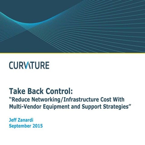 Reduce Networking/Infrastructure Cost With Multi-Vendor Equipment and Support...