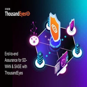 End-to-end Assurance for SD-WAN & SASE with ThousandEyes