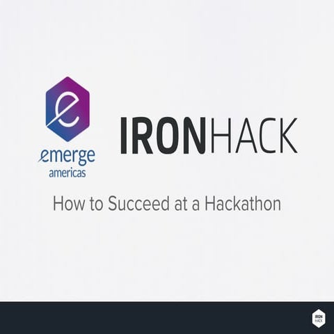 How to Succeed at a Hackathon - Emerge Americas