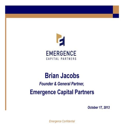 Brian Jacobs (Founder and General Partner, Emergence Capital Partners) - Fund...