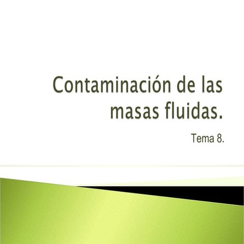 CTMA. Impactos en las masas fluidas.