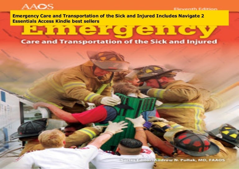 Emergency Care and Transportation of the Sick and Injured Includes Na…