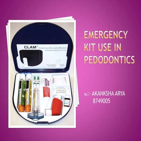 Emergency kit use in pedodontics