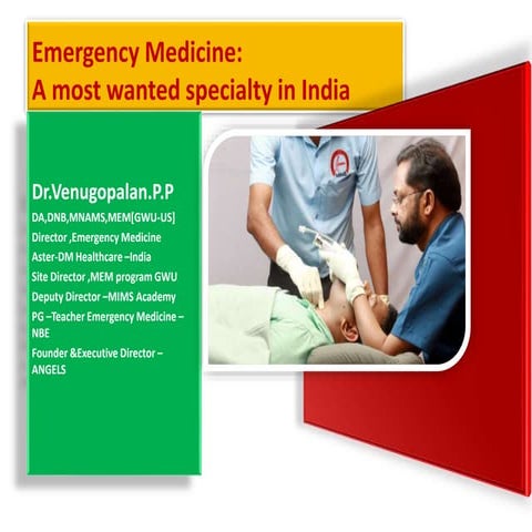 Emergency medicine:The most wanted medical  speciality in India 