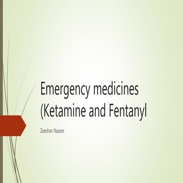 Emergency medicines (Ketamine and Fentanyl)