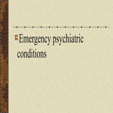 psychatry noteEMERGENCY PSYCHIATRY .pptx
