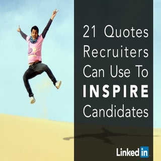 21 Quotes Recruiters Can Use To Ins...