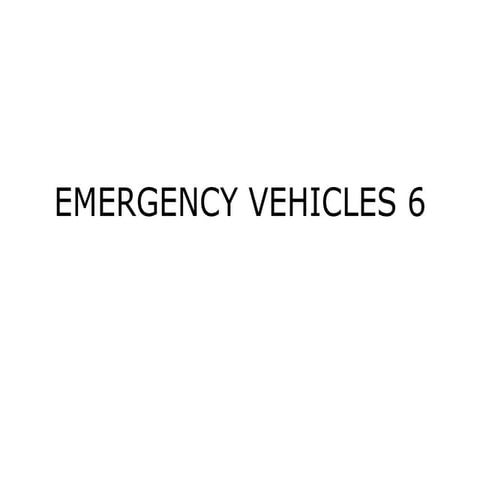 EMERGENCY VEHICLES 6.pptx