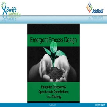 Emergent Process Design