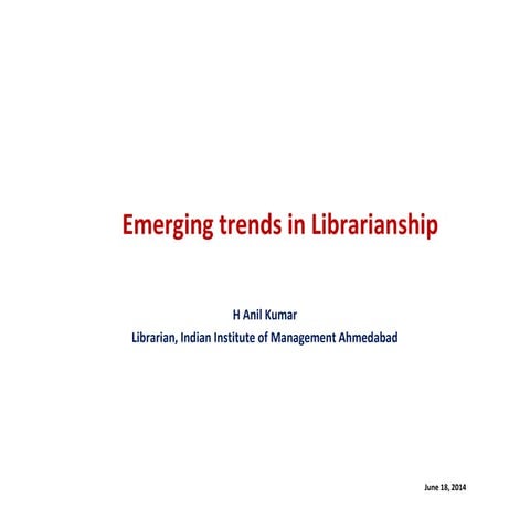 Emerging trends for Libraries