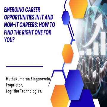Emerging Career Opportunities in IT and Non-IT Careers How to Find the Right One for You