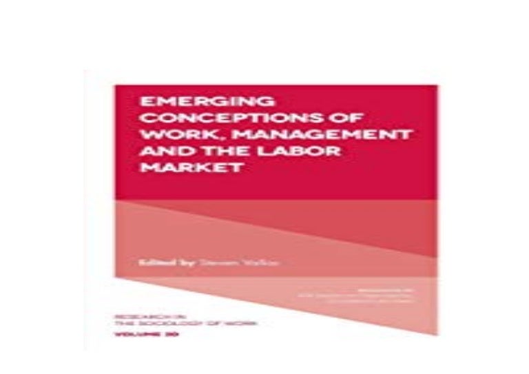 Library F R E E Emerging Conceptions Of Work Management And The Lab