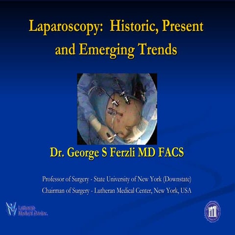 Laparoscopy: Historic, Present and Emerging Trends