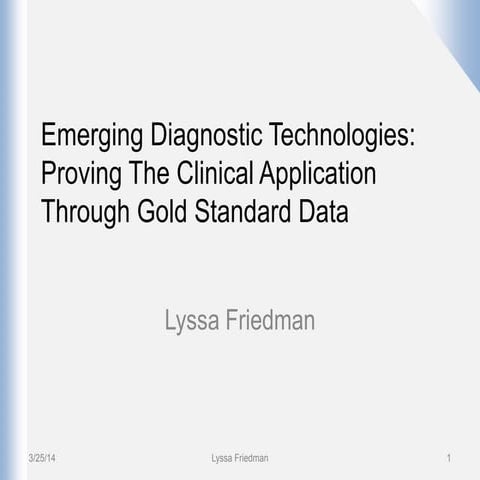 Emerging diagnostic technologies   proving the clinical application through g...