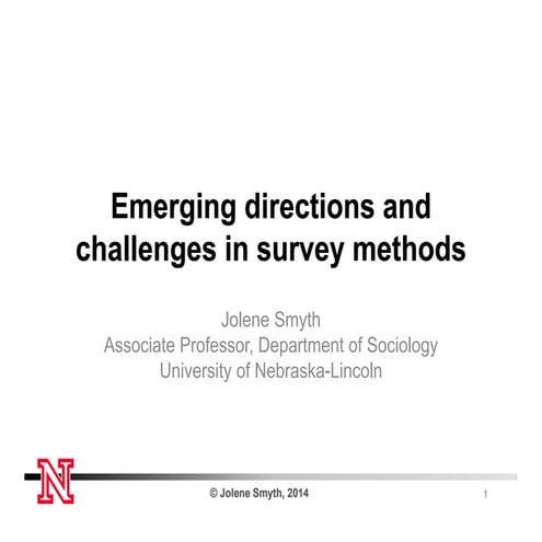 Emerging directions and challenges in survey methods