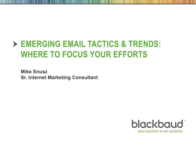 Emerging Email Tactics and Trends - Mike Snusz - Scanpo 2013