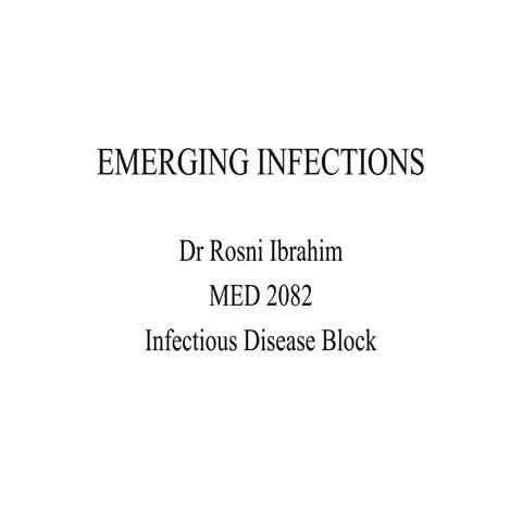 Emerging infections dr rosni