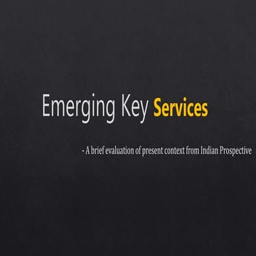Emerging key services