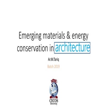 Emerging materials & energy conservation in architecture
