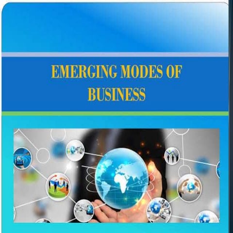 Emerging mode of business