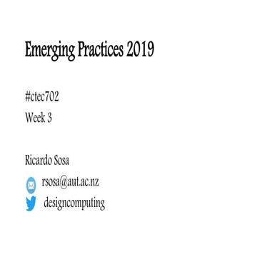 Emerging practices 2019 week 3
