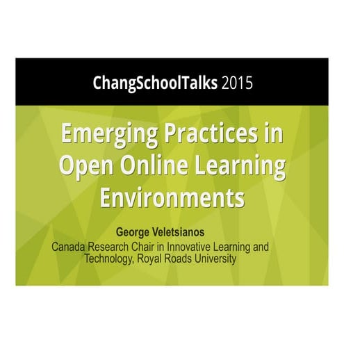 Emerging Practices in Open Online Learning Environments