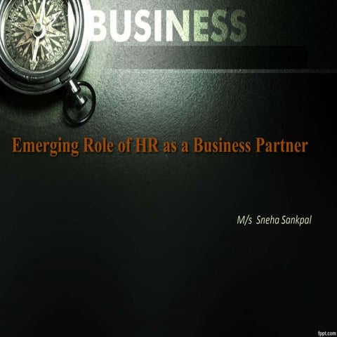 Emerging role of hr as a business partner