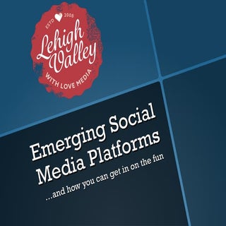 Emerging Social Media Platforms