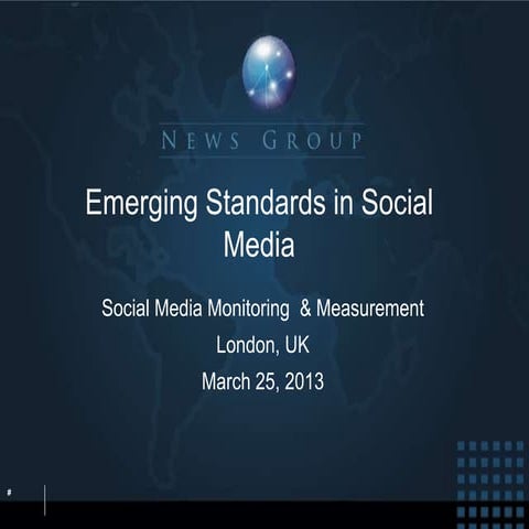 Emerging Standards in Social Media -Katie Delahaye Paine - Measure13