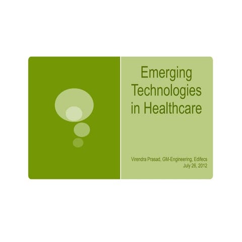 Emerging Technologies in Healthcare