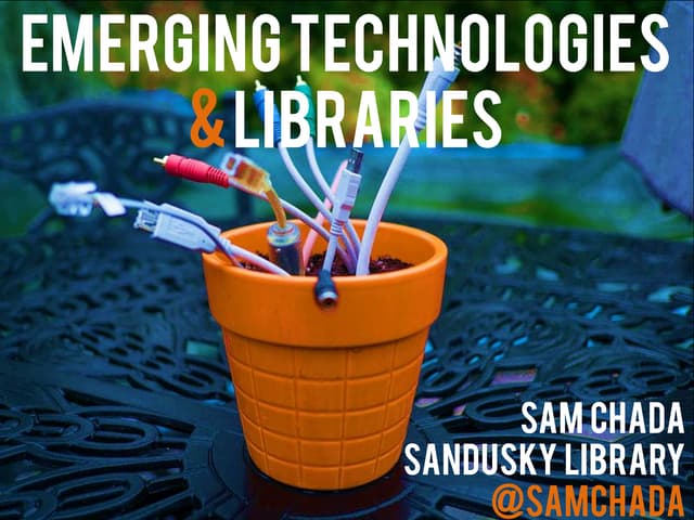 Emerging Technologies in the Library