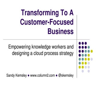 Transforming To A Customer-Focused ...