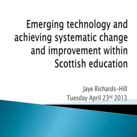 Emerging technology and achieving systematic change and improvements