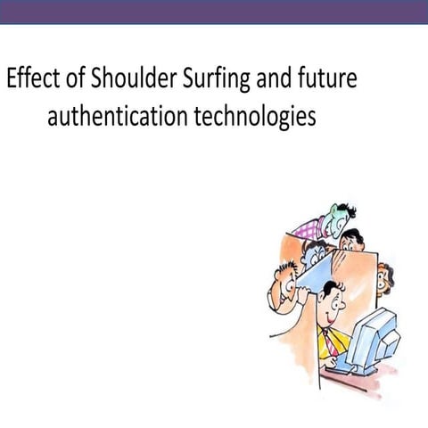 Shoulder Surfing as future technology