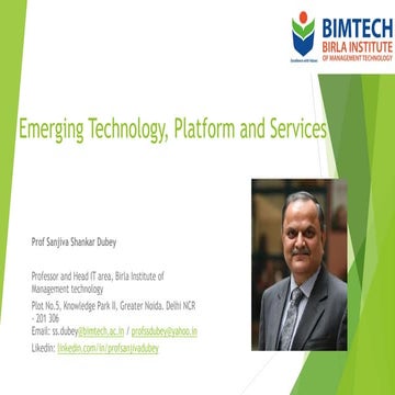 Emerging technology platform and services by Prof. S. S. Dubey