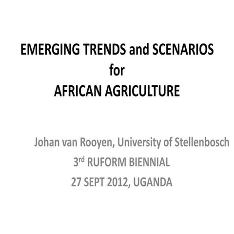 EMERGING TRENDS and SCENARIOS for AFRICAN AGRICULTURE