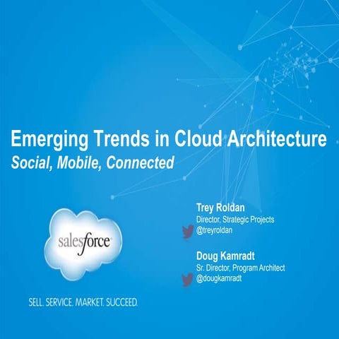 Emerging Trends in Cloud Architecture: Social, Mobile, Connected