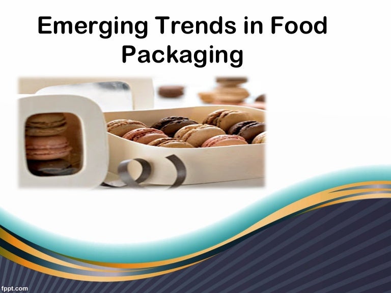 Emerging trends in food packaging