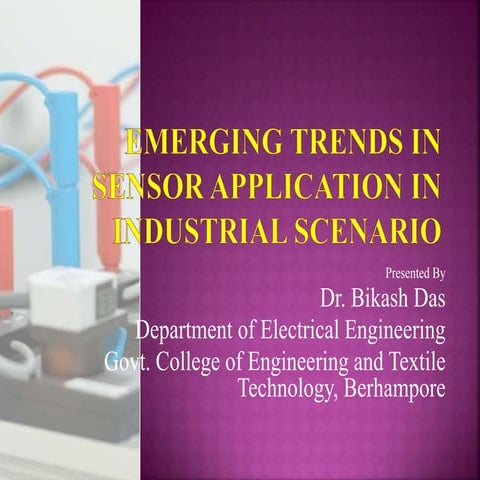 Emerging Trends in Sensor Application in Industrial Scenario.pptx