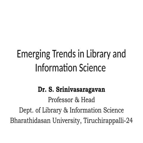 Emerging Trends Library Sciennghdtnce.ppt