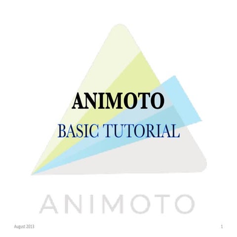 ANIMOTO TUTORIAL