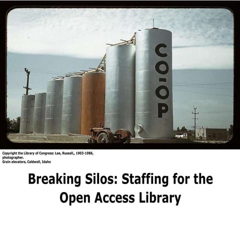 Breaking Silos: Staffing for the OA Library SPARC 2014 