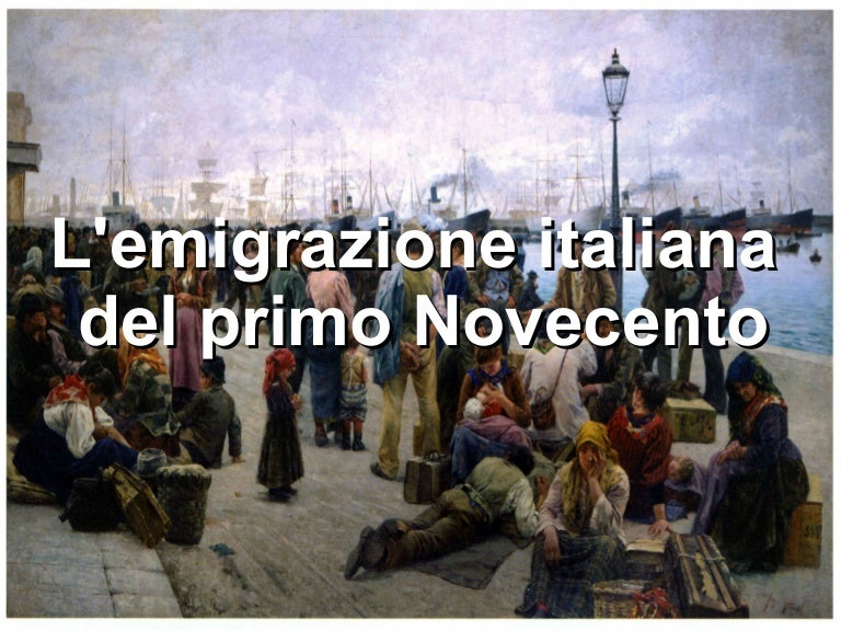 L'emigrazione Italiana del primo Novecento