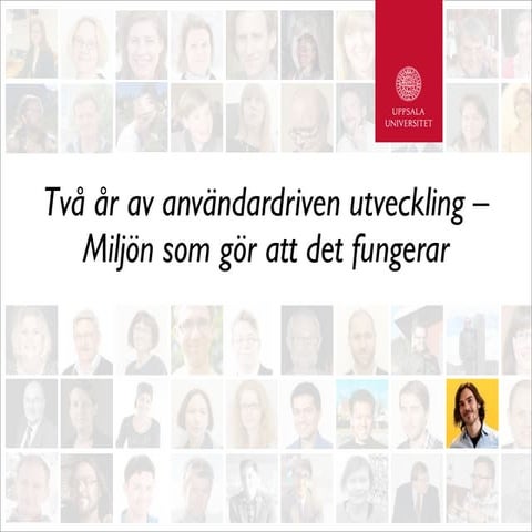 Två år av användardriven utveckling - miljön som gör att det fungerar